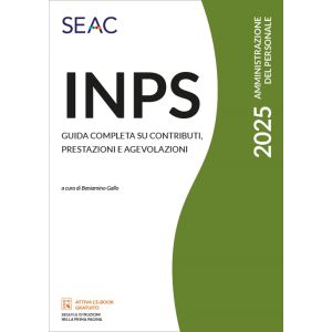 INPS - GUIDA COMPLETA SU CONTRIBUTI, PRESTAZIONI E AGEVOLAZIONI