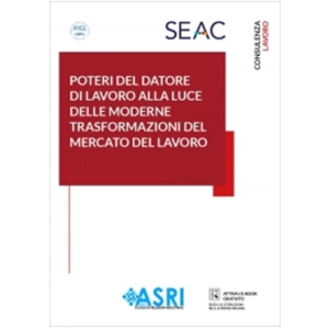 POTERI DEL DATORE DI LAVORO ALLA LUCE DELLE MODERNE TRASFORMAZIONI DEL MERCATO D EL LAVORO
