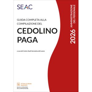 GUIDA COMPLETA ALLA COMPILAZIONE DEL CEDOLINO PAGA 2026