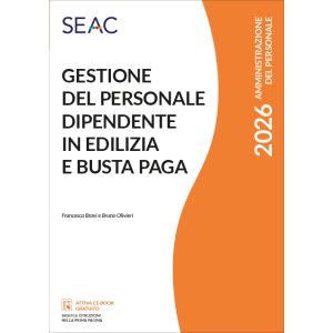GESTIONE DEL PERSONALE DIPENDENTE IN EDILIZIA E BUSTA PAGA 2026 E-book