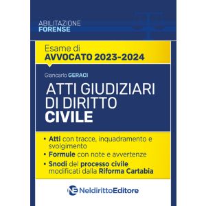 ATTI GIUDIZIARI DI DIRITTO CIVILE - ESAME AVVOCATO 2023-2024