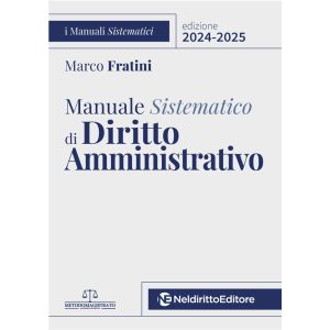 MANUALE SISTEMATICO DI DIRITTO AMMINISTRATIVO 2024-2025