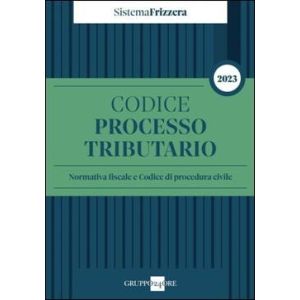 CODICE DEL PROCESSO TRIBUTARIO 2023
