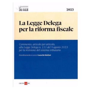 LA LEGGE DELEGA PER LA RIFORMA FISCALE