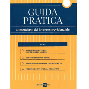 GUIDA PRATICA CONTENZIOSO DEL LAVORO E PREVIDENZIALE 2024