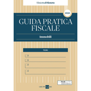 IMMOBILI 2026 Guida pratica fiscale