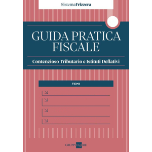 CONTENZIOSO TRIBUTARIO E ISTITUTI DEFLATIVI 2026 Guida pratica fiscale