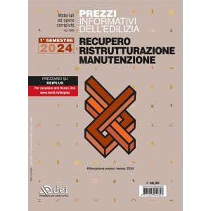 PREZZI INFORMATIVI DELL'EDILIZIA Recupero Ristrutturazioni Manuntenzione 2024