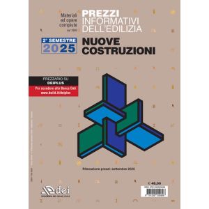 PREZZI INFORMATIVI DELL'EDILIZIA Nuove costruzioni 2°semestre 2025