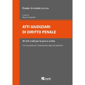 ATTI GIUDIZIARI DI DIRITTO PENALE Esame avvocato 2025-2026