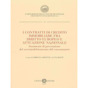 I CONTRATTI DI CREDITO IMMOBILIARE FRA DIRITTO EUROPEO E ATTUAZIONE NAZIONALE