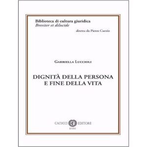 DIGNITA' DELLA PERSONA E FINE DELLA VITA