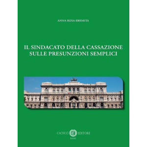 IL SINDACATO DELLA CASSAZIONE SULLE PRESUNZIONI SEMPLICI