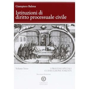 ISTITUZIONI DI DIRITTO PROCESSUALE CIVILE Volume III
