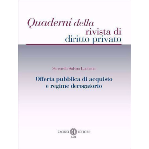 OFFERTA PUBBLICA DI ACQUISTO E REGIME DEROGATORIO