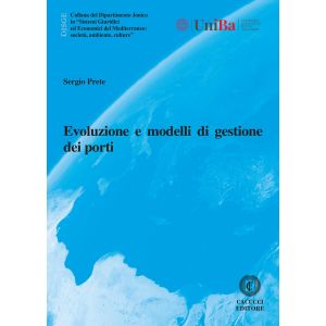 EVOLUZIONE E MODELLI DI GESTIONE DEI PORTI