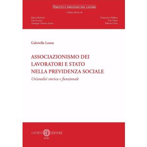 ASSOCIAZIONISMO DEI LAVORATORI E STATO NELLA PREVIDENZA