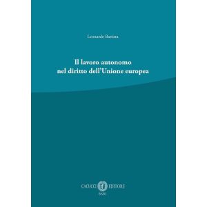 IL LAVORO AUTONOMO NEL DIRITTO DELL'UNIONE EUROPEA