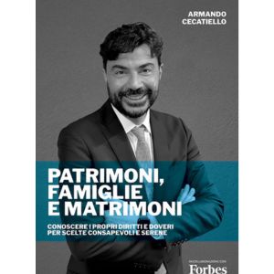 PATRIMONI, FAMIGLIE E MATRIMONI