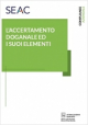L'ACCERTAMENTO DOGANALE ED I SUOI ELEMENTI E-Book