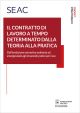 IL CONTRATTO DI LAVORO A TEMPO DETERMINATO DALLA TEORIA ALLA PRATICA E-book