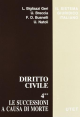 DIRITTO CIVILE VOL.4 Le successioni a causa di morte