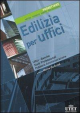 EDILIZIA PER UFFICI VOL.1