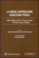 LA NUOVA COOPERAZIONE GIUDIZIARIA PENALE