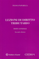 LEZIONI DI DIRITTO TRIBUTARIO. PARTE GENERALE