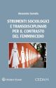 STRUMENTI SOCIOLOGICI E TRANSCIDIPLINARI PER IL CONTRASTO DEL FEMMINICIDIO