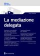 LA MEDIAZIONE DELEGATA