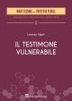 IL TESTIMONE VULNERABILE