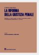 LA RIFORMA DELLA GIUSTIZIA PENALE