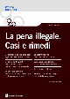 LA PENA ILLEGALE. Casi e rimedi