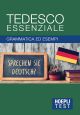 TEDESCO ESSENZIALE Grammatica ed esempi