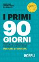 I PRIMI 90 GIORNI