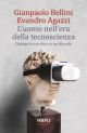 L'UOMO NELL'ERA DELLA TECNOSCIENZA