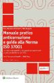MANUALE PRATICO ANTICORRUZIONE E GUIDA ALLA NORMA ISO 37001