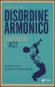 DISORDINE ARMONICO Leadership e JAZZ