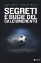 SEGRETI E BUGIE BEL CALCIOMERCATO