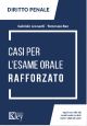 CASI PER L'ESAME ORALE RAFFORZATO - DIRITTO PENALE