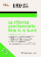 LA RIFORMA PENITENZIARIA dd.lgs.121, 123, 124/2018