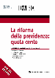 LA RIFORMA DELLA PREVIDENZA: QUOTA CENTO