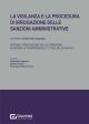 LA VIGILANZA E LA PROCEDURA DI IRROGAZIONE DELLE SANZIONI AMMINISTRATIVE