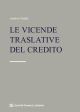 LE VICENDE TRASLATIVE DEL CREDITO