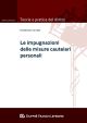 LE IMPUGNAZIONI DELLE MISURE CAUTELARI PERSONALI