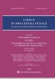 CODICE DI PROCEDURA PENALE Volume IV Procedimneti speciali, Giudizio, Procedimen to davanti al tribunale in composizione monocratica. Libri VI-VIII Artt.438-567