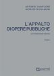 L'APPALTO DI OPERE PUBBLICHE Due Tomi