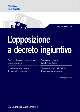 L'OPPOSIZIONE A DECRETO INGIUNTIVO