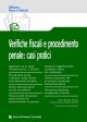 VERIFICHE FISCALI E PROCEDIMENTO PENALE: CASI PRATCI